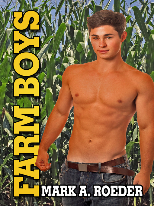 Title details for Farm Boys by Mark A. Roeder - Available